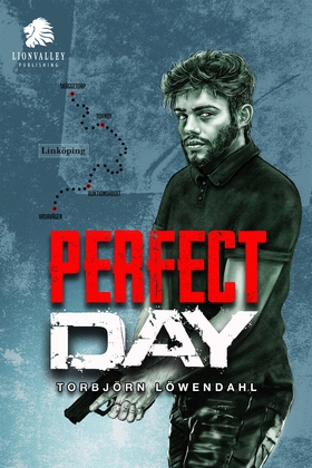 Perfect Day (e-bok) av Torbjörn Löwendahl
