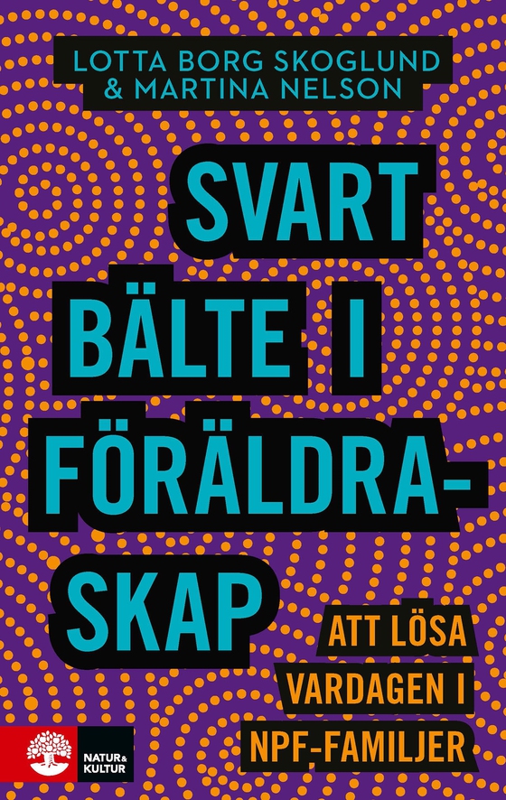 Svart bälte i föräldraskap : att lösa vardagen i npf-familjer