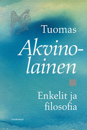 Enkelit ja filosofia (e-bok) av Tuomas Akvinola