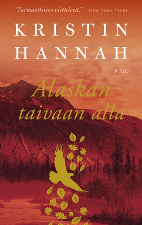 Alaskan taivaan alla (e-bok) av Kristin Hannah