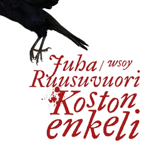 Koston enkeli (ljudbok) av Juha Ruusuvuori