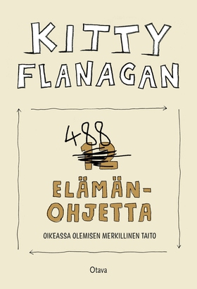 488 elämänohjetta (e-bok) av Kitty Flanagan