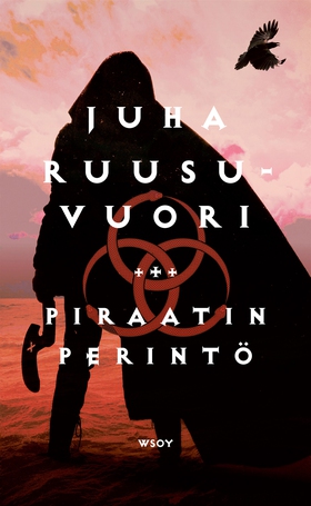 Piraatin perintö (e-bok) av Juha Ruusuvuori