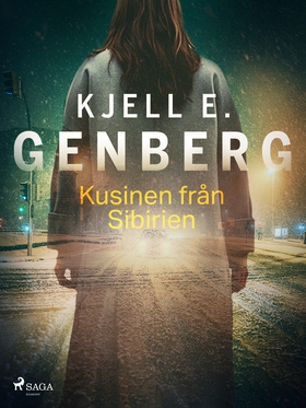 Kusinen från Sibirien (e-bok) av Kjell E. Genbe