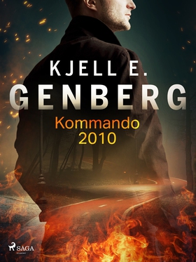 Kommando 2010 (e-bok) av Kjell E. Genberg