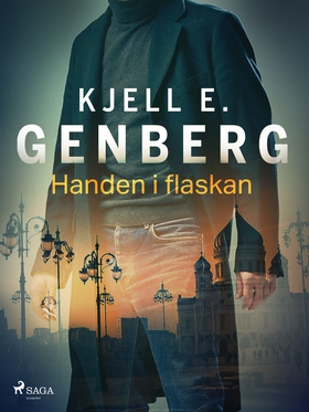 Handen i flaskan (e-bok) av Kjell E. Genberg