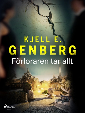 Förloraren tar allt (e-bok) av Kjell E. Genberg