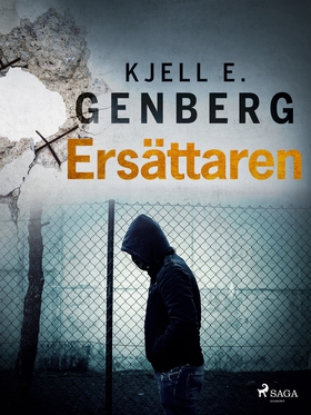Ersättaren (e-bok) av Kjell E. Genberg