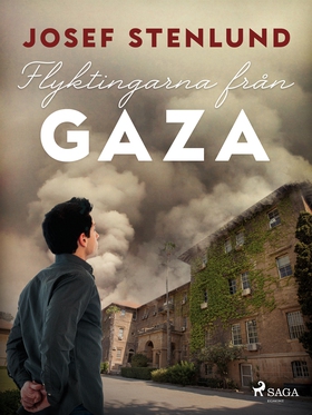 Flyktingarna från Gaza (e-bok) av Josef Stenlun