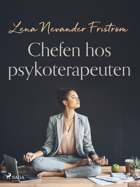 Chefen hos psykoterapeuten (e-bok) av Lena Neva