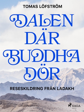 Dalen där Buddha dör (e-bok) av Tomas Löfström