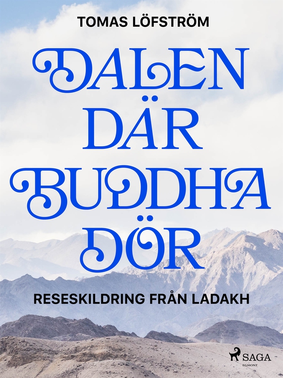 Dalen där Buddha dör