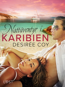 Nattäventyr i Karibien - erotisk romance (e-bok