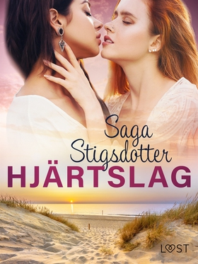 Hjärtslag - erotisk novell (e-bok) av Saga Stig