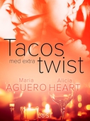 Tacos med extra twist - erotisk novell