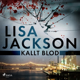 Kallt blod (ljudbok) av Lisa Jackson
