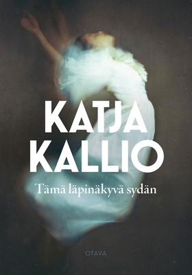 Tämä läpinäkyvä sydän (e-bok) av Katja Kallio