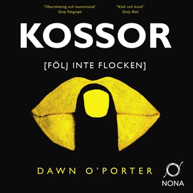 Kossor (ljudbok) av Dawn O´Porter