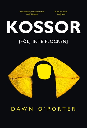 Kossor (e-bok) av Dawn O´Porter