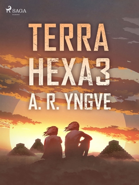 Terra Hexa III (e-bok) av A. R. Yngve