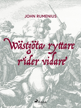 Wästgöta ryttare rider vidare (e-bok) av John R