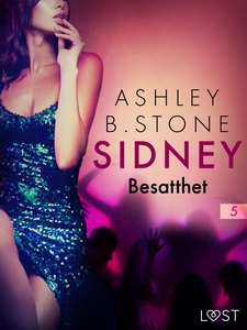 Sidney 5: Besatthet - erotisk novell (e-bok) av