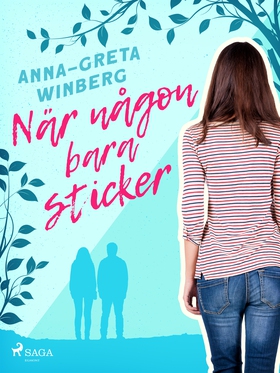 När någon bara sticker (e-bok) av Anna-Greta Wi