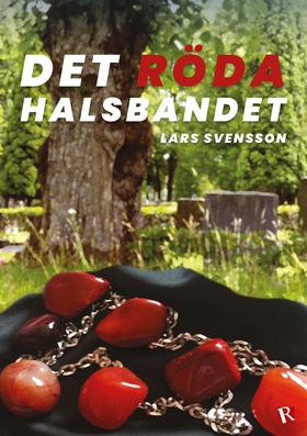 Det röda halsbandet (ljudbok) av Lars Svensson