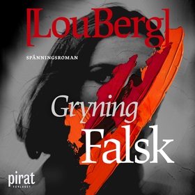 Gryning. Falsk. (ljudbok) av Lou Berg