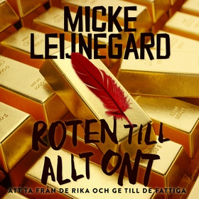 Roten till allt ont (ljudbok) av Micke Leijnega