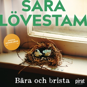 Bära och brista : andra Monikabok (ljudbok) av 