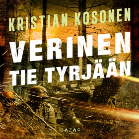 Verinen tie Tyrjään (ljudbok) av Kristian Koson