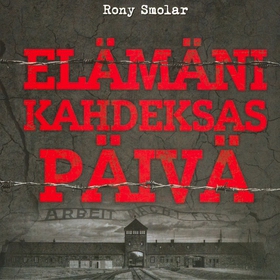 Elämäni kahdeksas päivä (ljudbok) av Rony Smola