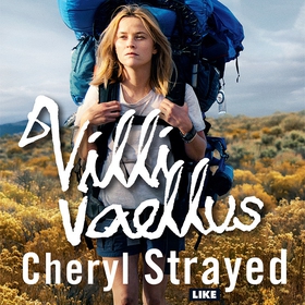 Villi vaellus (ljudbok) av Cheryl Strayed
