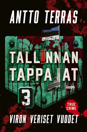 Tallinnan tappajat 3 (e-bok) av Antto Terras