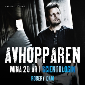 Avhopparen : mina 20 år i scientologin (ljudbok