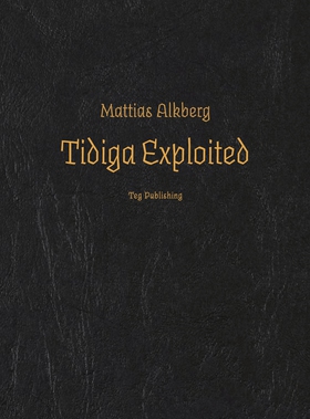Tidiga Exploited (e-bok) av Mattias Alkberg