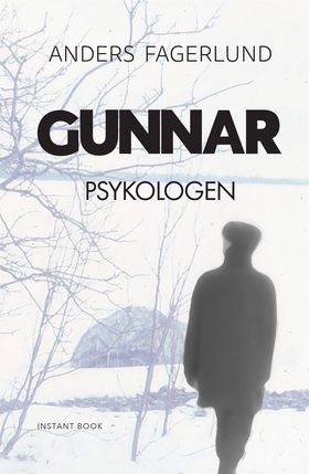 Gunnar psykologen (e-bok) av Anders Fagerlund