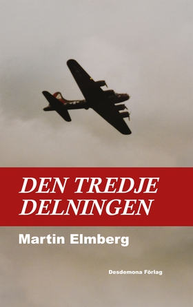 Den tredje delningen (e-bok) av Martin Elmberg