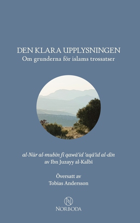 Den klara upplysningen: Om grunderna för islams