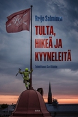 Tulta, hikeä ja kyyneleitä