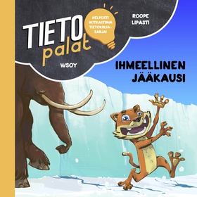 Tietopalat: Ihmeellinen jääkausi (ljudbok) av R