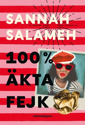 100 % äkta fejk (e-bok) av Sannah Salameh