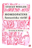 Homeopatins fantastiska värld! Kvinnligt & Manligt