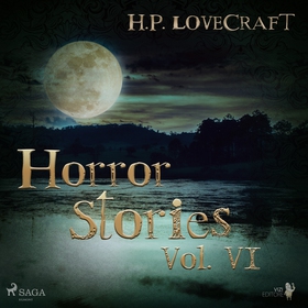 H. P. Lovecraft – Horror Stories Vol. VI (ljudb