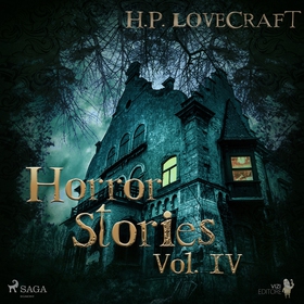 H. P. Lovecraft – Horror Stories Vol. IV (ljudb