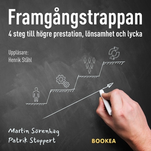 Framgångstrappan: 4 steg till högre prestation,