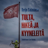 Tulta, hikeä ja kyyneleitä