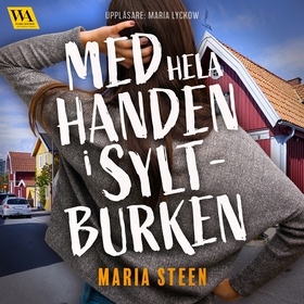 Med hela handen i syltburken (ljudbok) av Maria