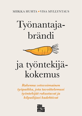 Työnantajabrändi ja työntekijäkokemus (e-bok) a